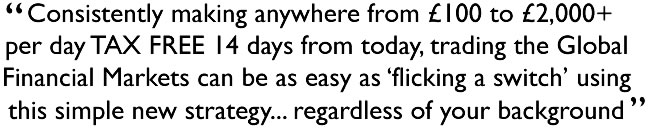 Consistently making anywhere from 100 to ,2000+ per day TAX Free Vince Stanzione explains Millionaire Trader Secrets If you want to try your hand at making money from the financial markets there are no guarantees, but you can improve your chances of success by learning from a leading expert. Self Made Millionaire Vince Stanzione made his fortune by spread betting on the financial markets and turning an ability to predict trends into a successful trading system and he insists that he can teach others to do the same with his best selling home study course Making Money From Financial Spread Trading which reveals his secrets on how to profit from up, down and even sideways movements in markets such as Gold, Oil, FTSE100 shares and much more. By using financial spread bets and fixed odds bets all profits are tax free making the appeal even greater and you can start with as little as 250
