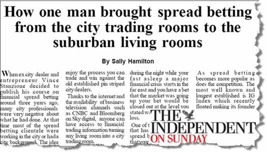 when ex city dealer and entrepreneur Vince Stanzione decided to publish is course on financial spread betting