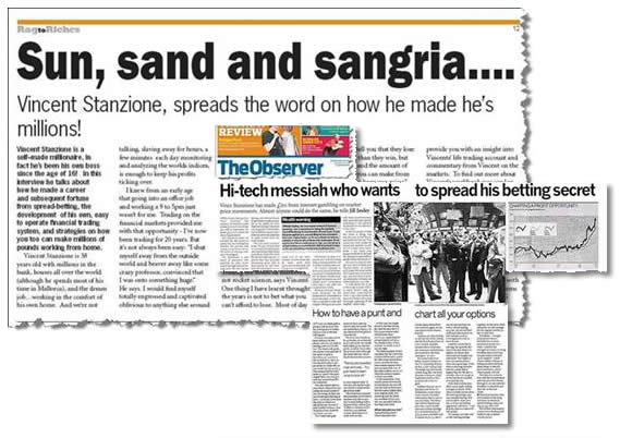Vince stanzione has been featured in The Observer, Guardian, Independent On Sunday, Mail On Sunday, The Times, Shares Magazine, Investors Chronicle, Bloomberg, Sky News, What Investments, Self Made Millionaire, IFAonline, Wall Street Journal, Reuters